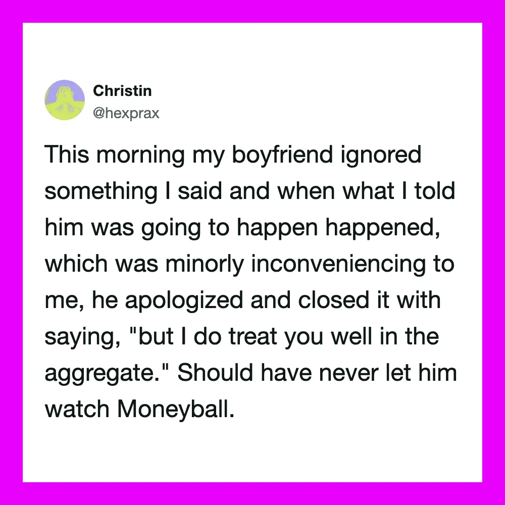 A tweet from Christin about her boyfriend ignoring her warning about Moneyball.