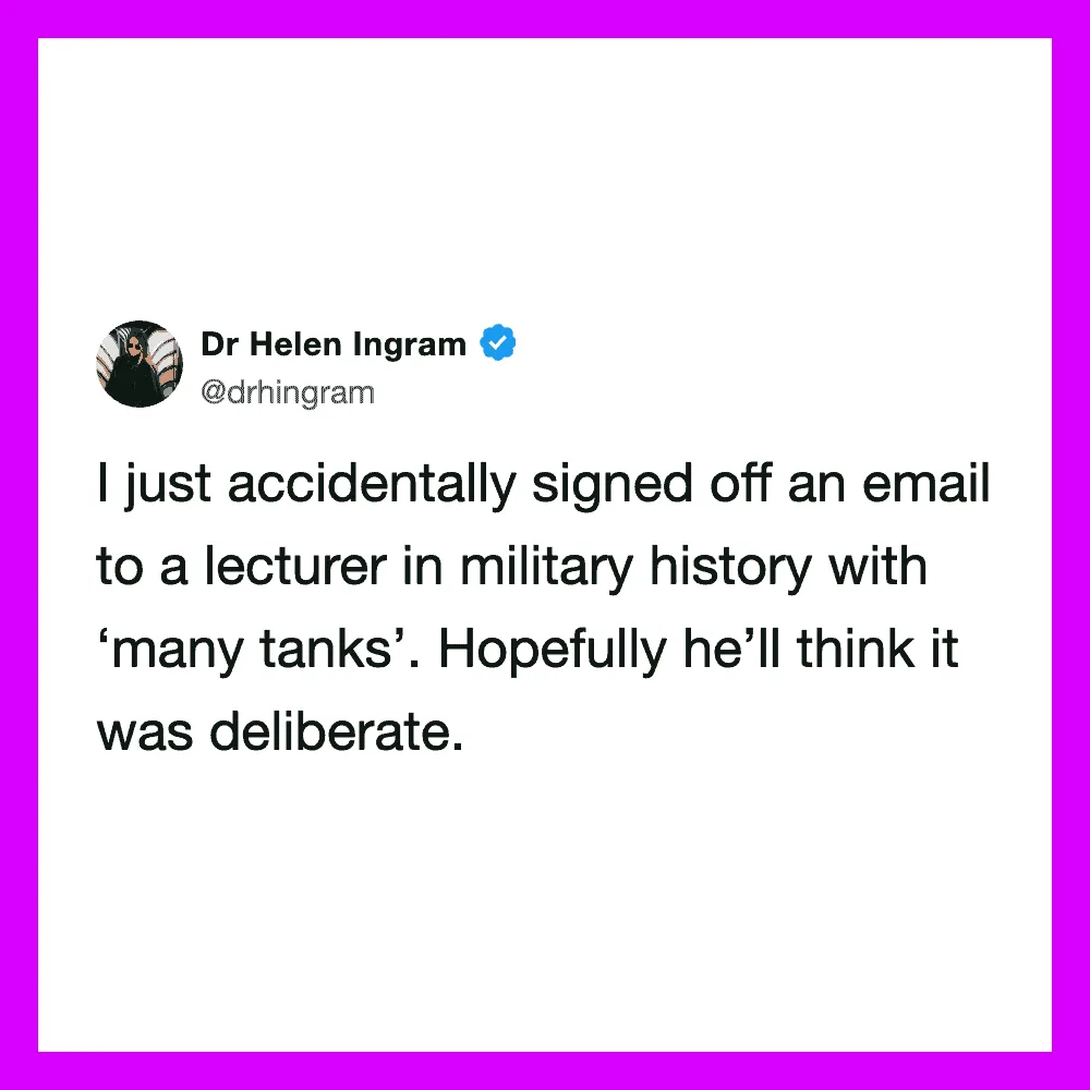 Tweet by Dr Helen Ingram about signing off an email to a military history lecturer.