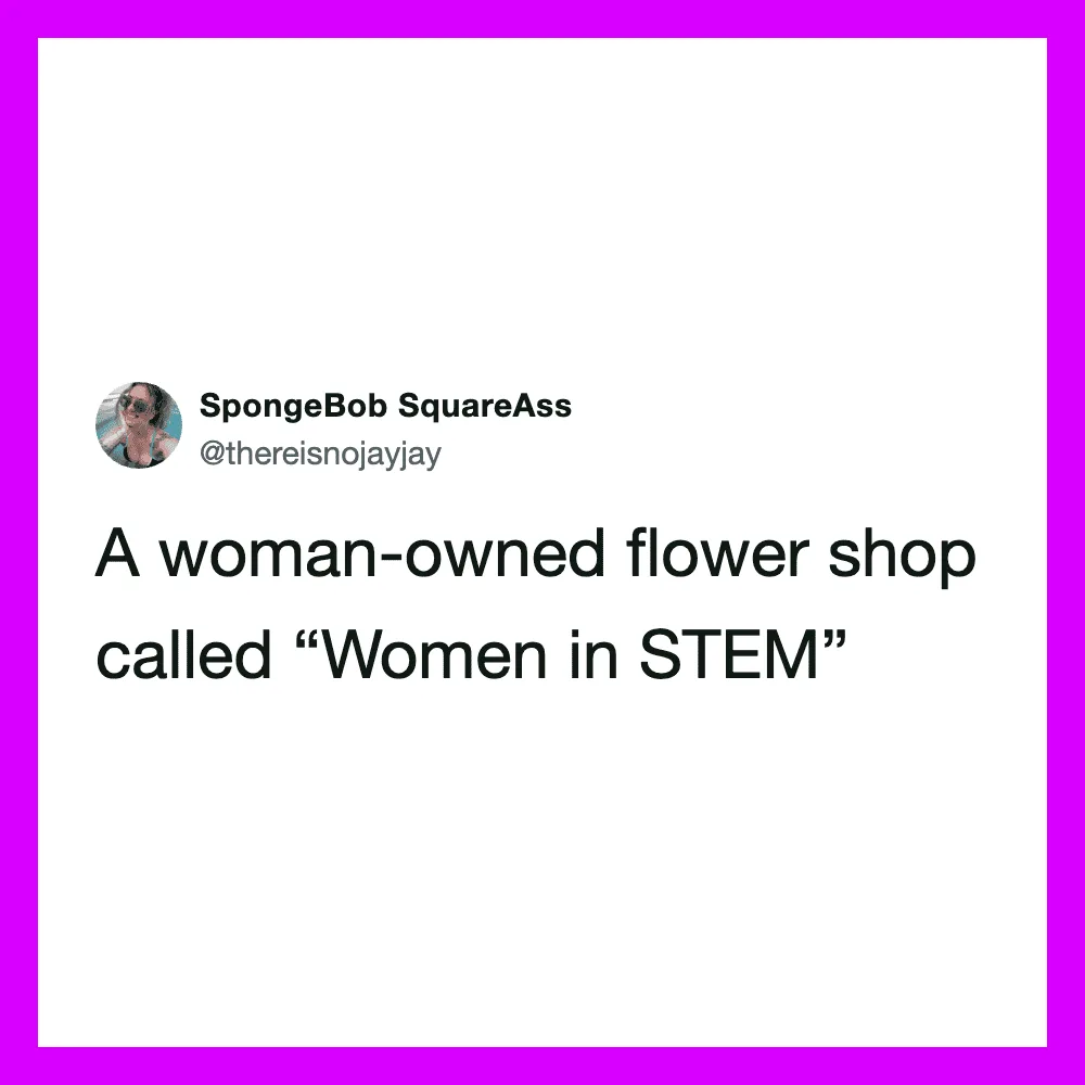 A woman-owned flower shop called 'Women in STEM'.