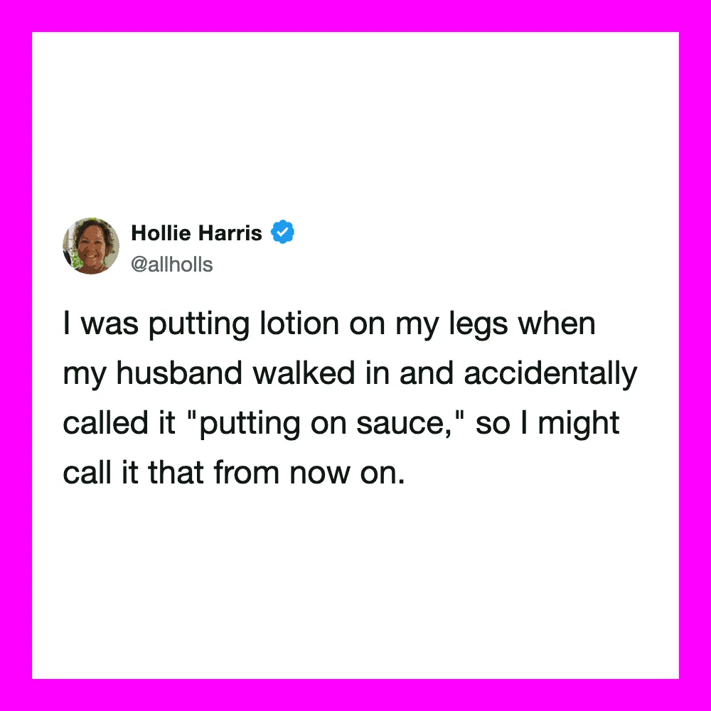 Hollie Harris tweet about calling lotion 'putting on sauce' after her husband walked in.