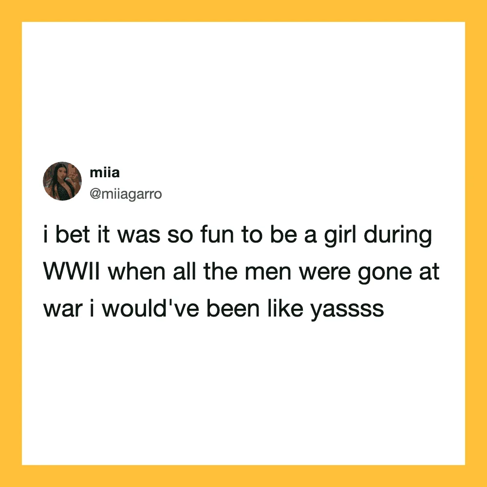 Twitter post by miia about being a girl during WWII.