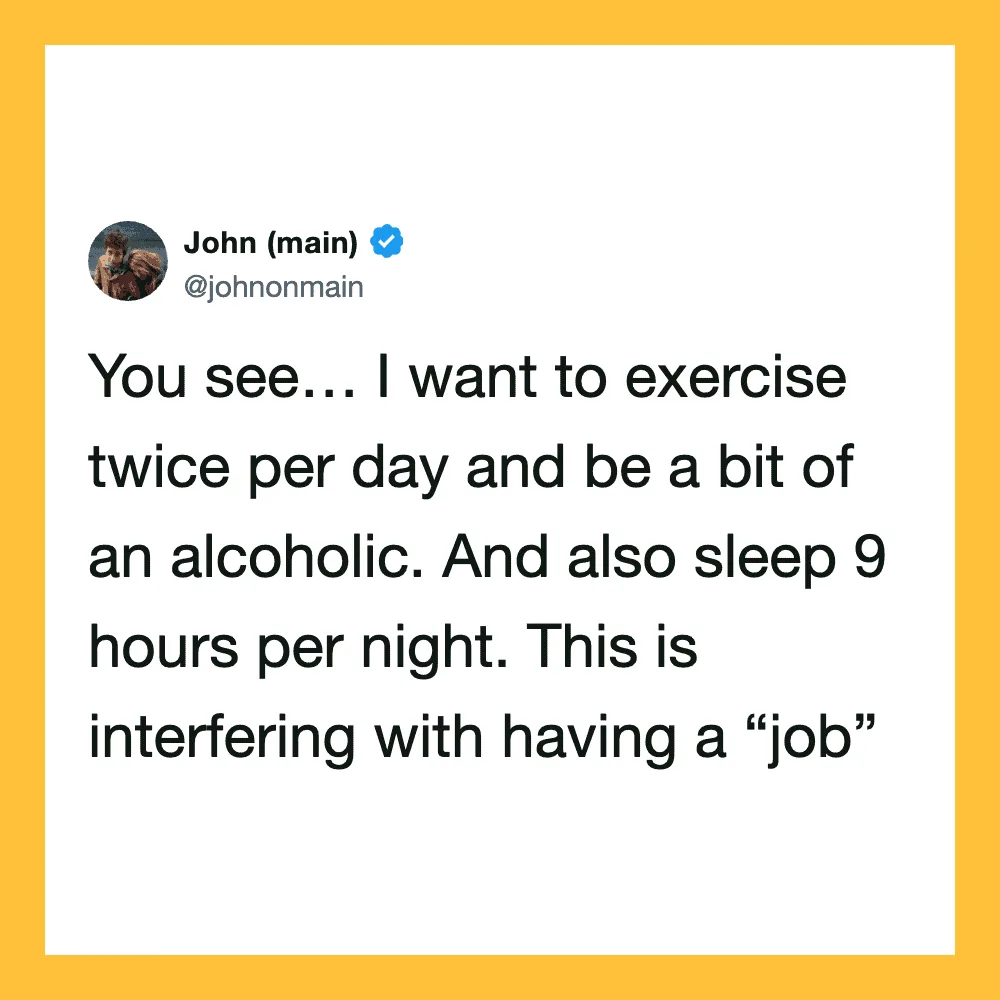 John's tweet about exercising twice daily, drinking alcohol, and sleeping 9 hours.