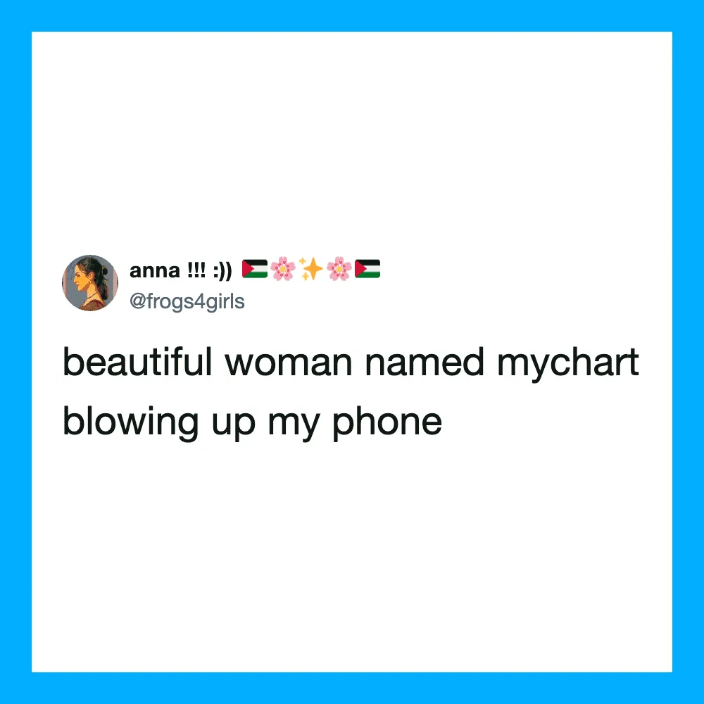 Tweet about a woman named Mychart blowing up a phone with emojis and text.
