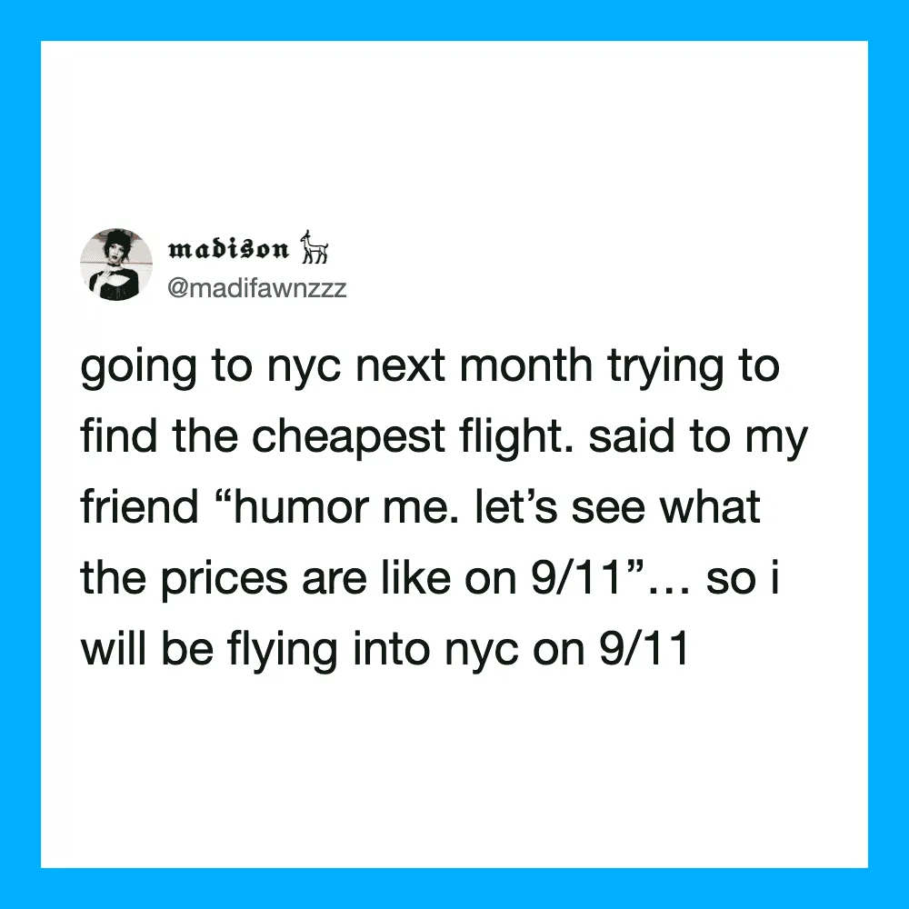 Tweet about flying into NYC on 9/11 to find cheap flights, humor about the date.