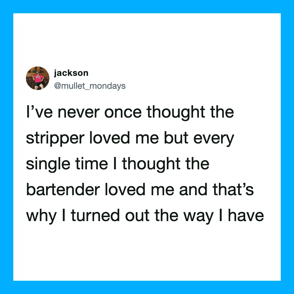 Twitter post by jackson about love and misunderstandings with a stripper and bartender.