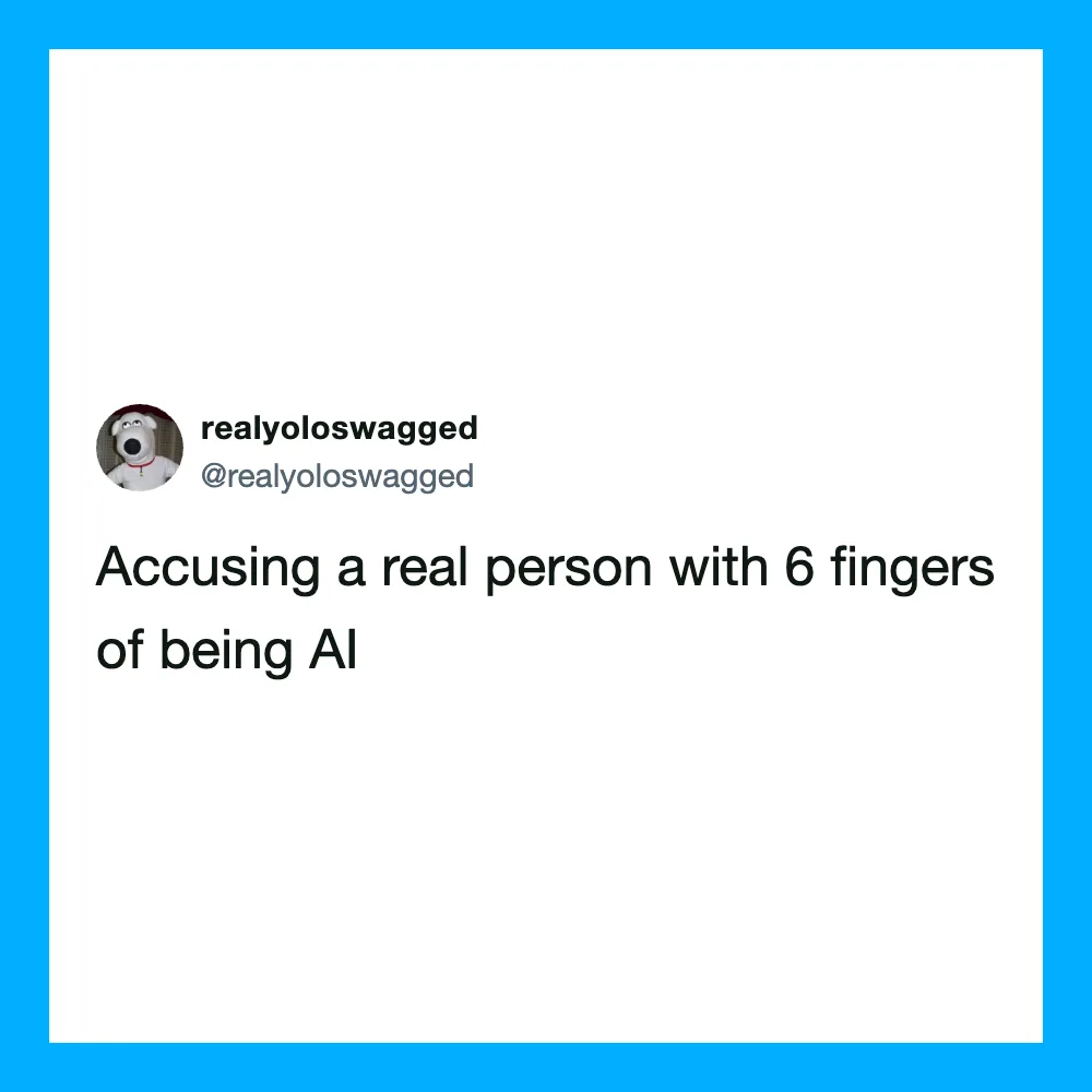 Tweet about accusing a real person with 6 fingers of being AI.