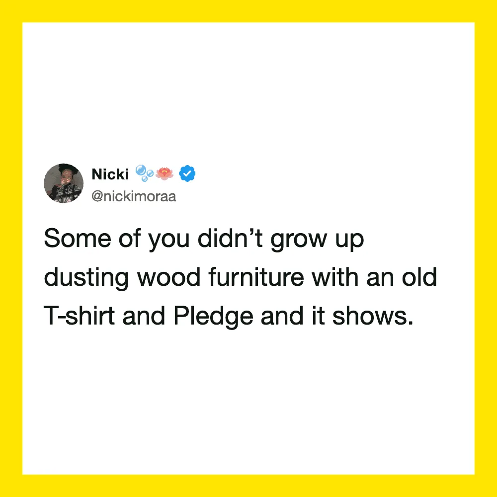 Nicki's tweet about dusting wood furniture with an old T-shirt and Pledge.