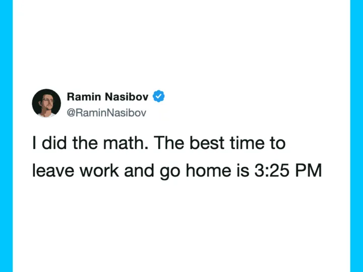 Ramin Nasibov's tweet about leaving work at 3:25 PM.