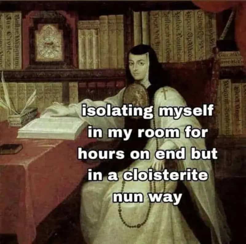 Classical painting of a woman with text about isolating in a cloistered nun way.