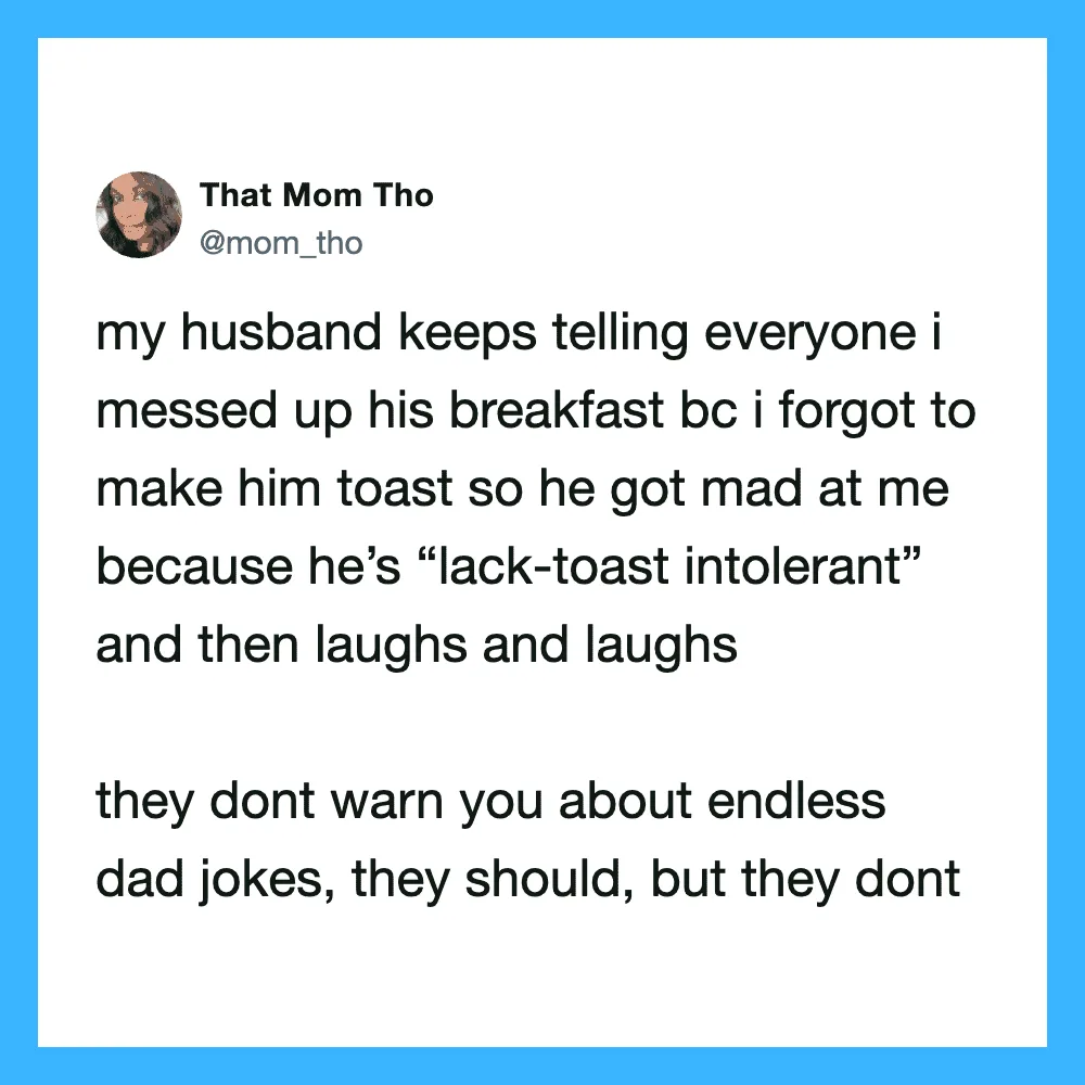 A tweet from That Mom Tho about her husband's breakfast joke and dad jokes.