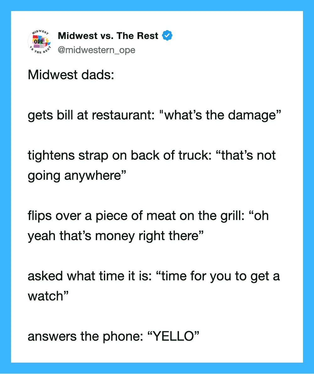 Gets bill at restaurant: 'what's the damage' tightens strap on back of truck: 'that's.