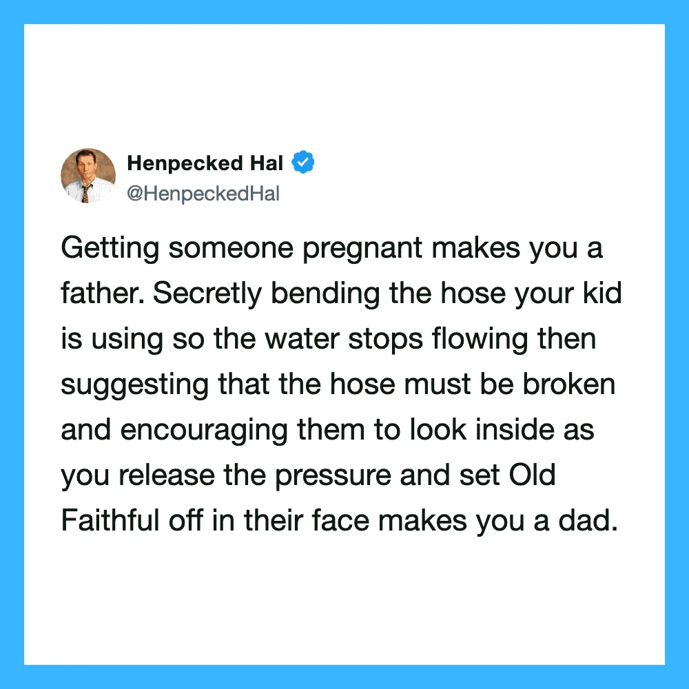 Tweet by Henpecked Hal about fatherhood and pregnancy humor.
