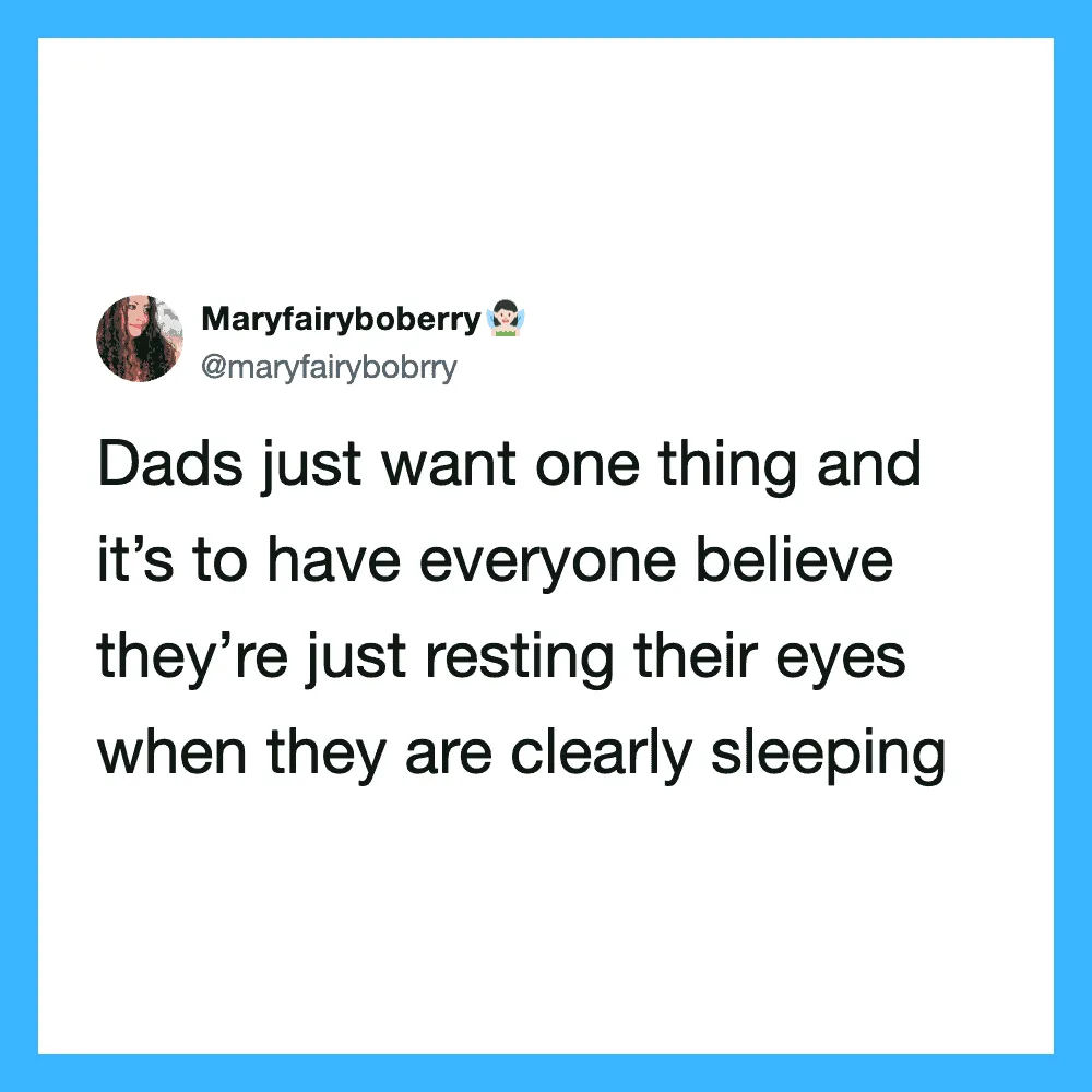 Twitter post by Maryfairyboberry about dads resting their eyes when sleeping.