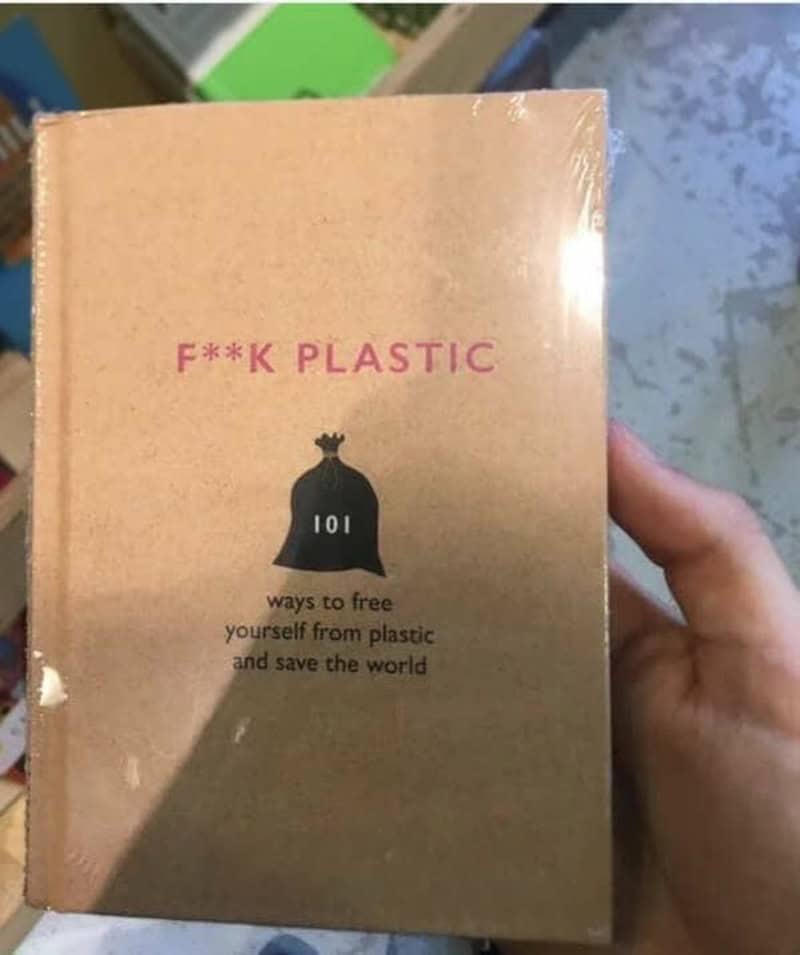 Book titled 'F**K PLASTIC' with a black bag icon and '101 ways to free yourself from plastic'.