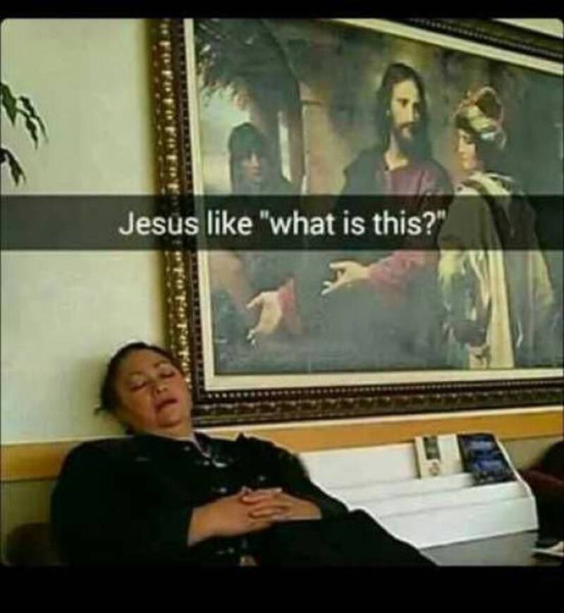 Person sleeping in front of a painting of Jesus with caption 'Jesus like "what is this?"'.