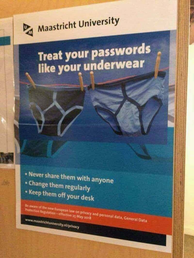 Treat your passwords like your underwear with underwear hanging on a clothesline.