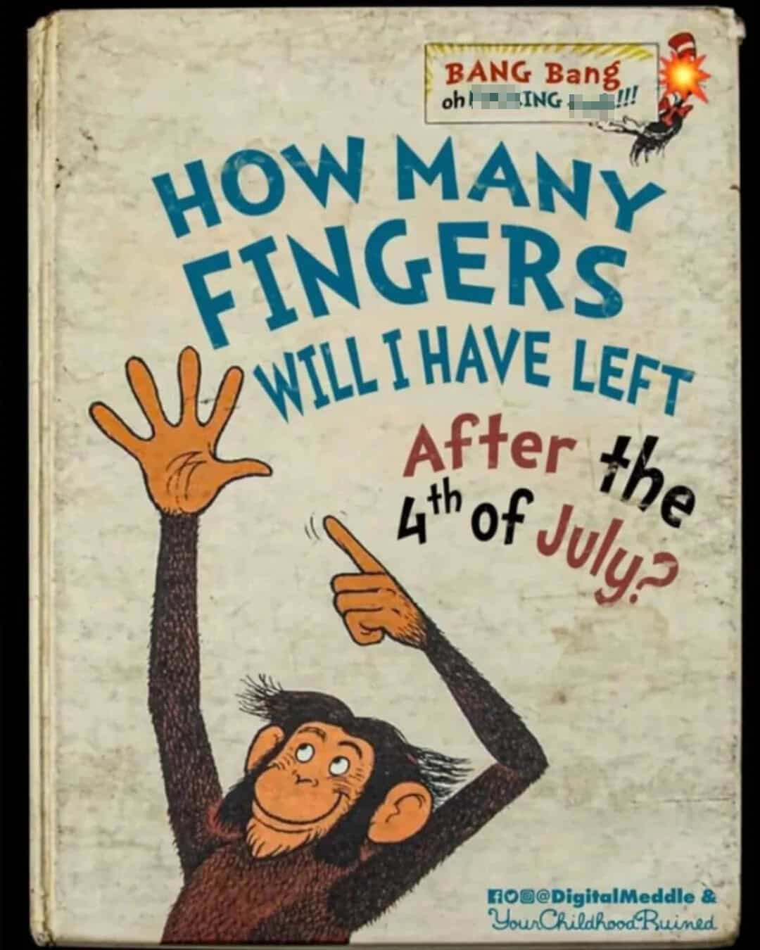 Humorous poster asking how many fingers are left after the 4th of July.