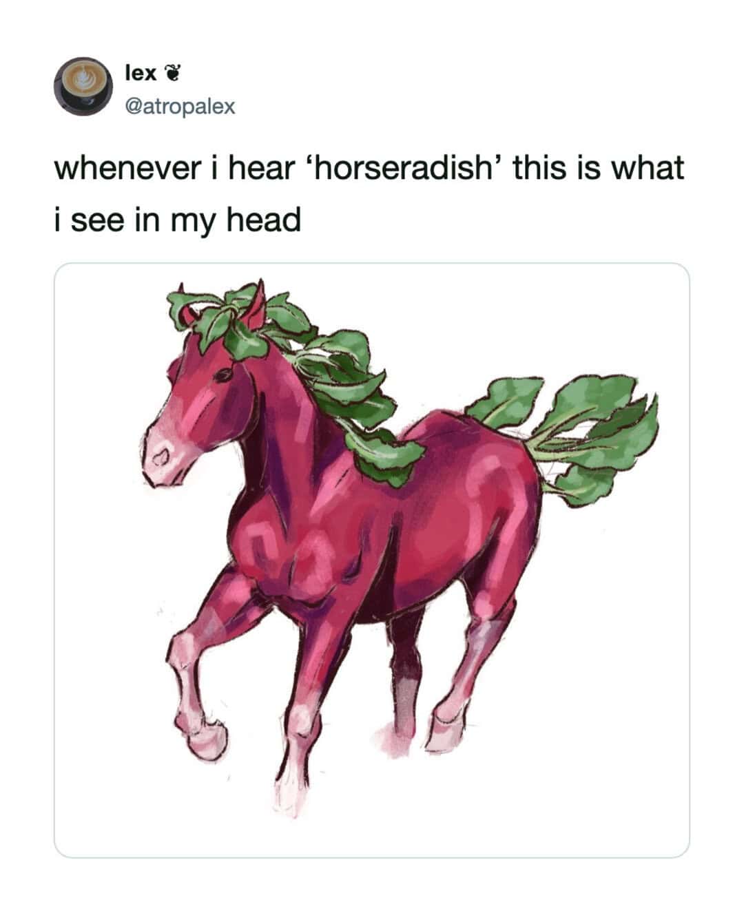 Pink horse with green leaves as mane and tail, caption about horseradish.