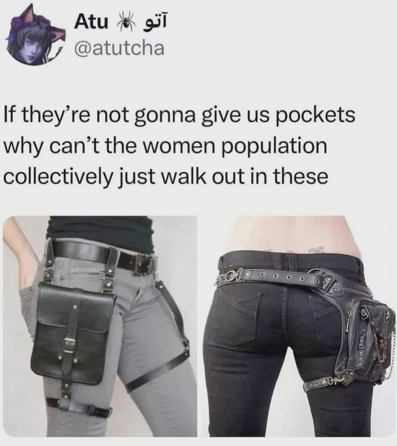 If they’re not gonna give us pockets, why can’t women walk out with these?.