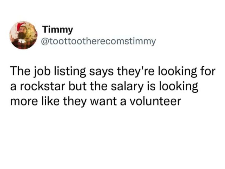 The job listing says they're looking for a rockstar but the salary suggests they want a volunteer.
