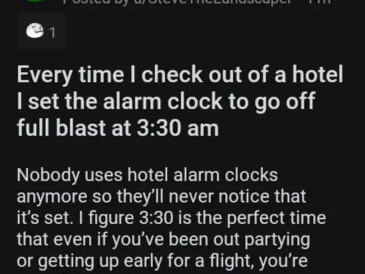 A Reddit post about setting hotel alarm clocks to 3:30 am to avoid detection.