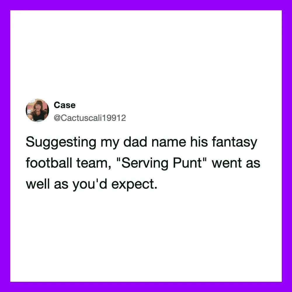 Tweet about suggesting a dad's fantasy football team name, 'Serving Punt'.