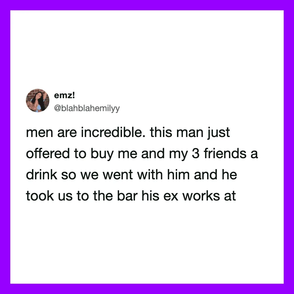 Tweet about a man buying drinks for a woman and her friends at a bar.
