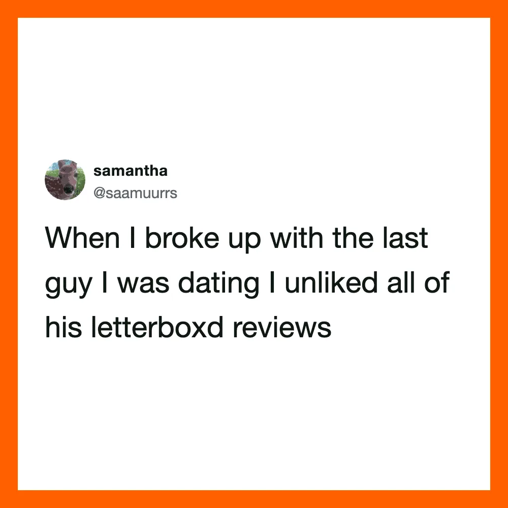 Tweet by samantha about breaking up and disliking letterboxd reviews.