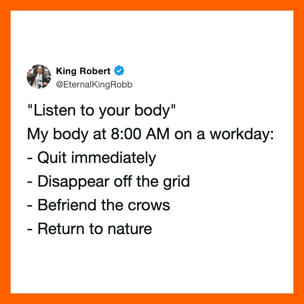 King Robert's tweet about listening to your body and steps to do so.