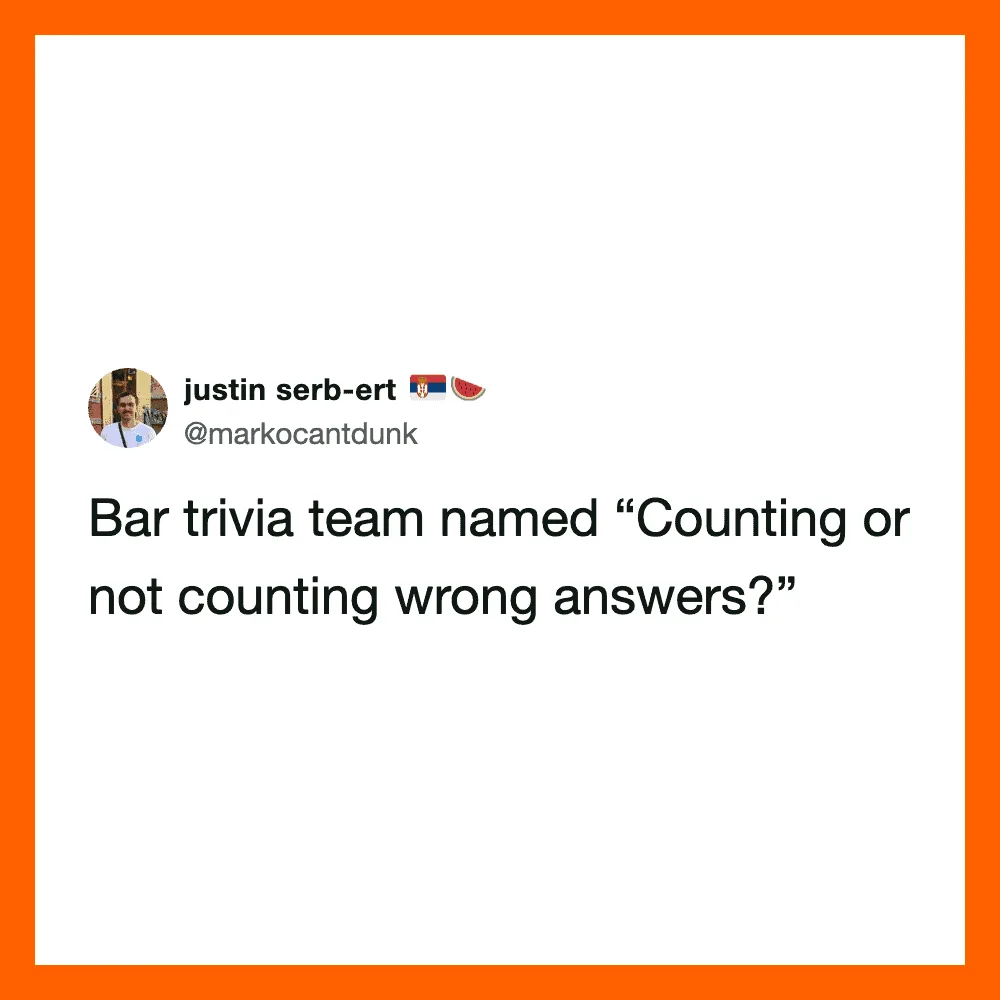 Bar trivia team named 'Counting or not counting wrong answers?'.