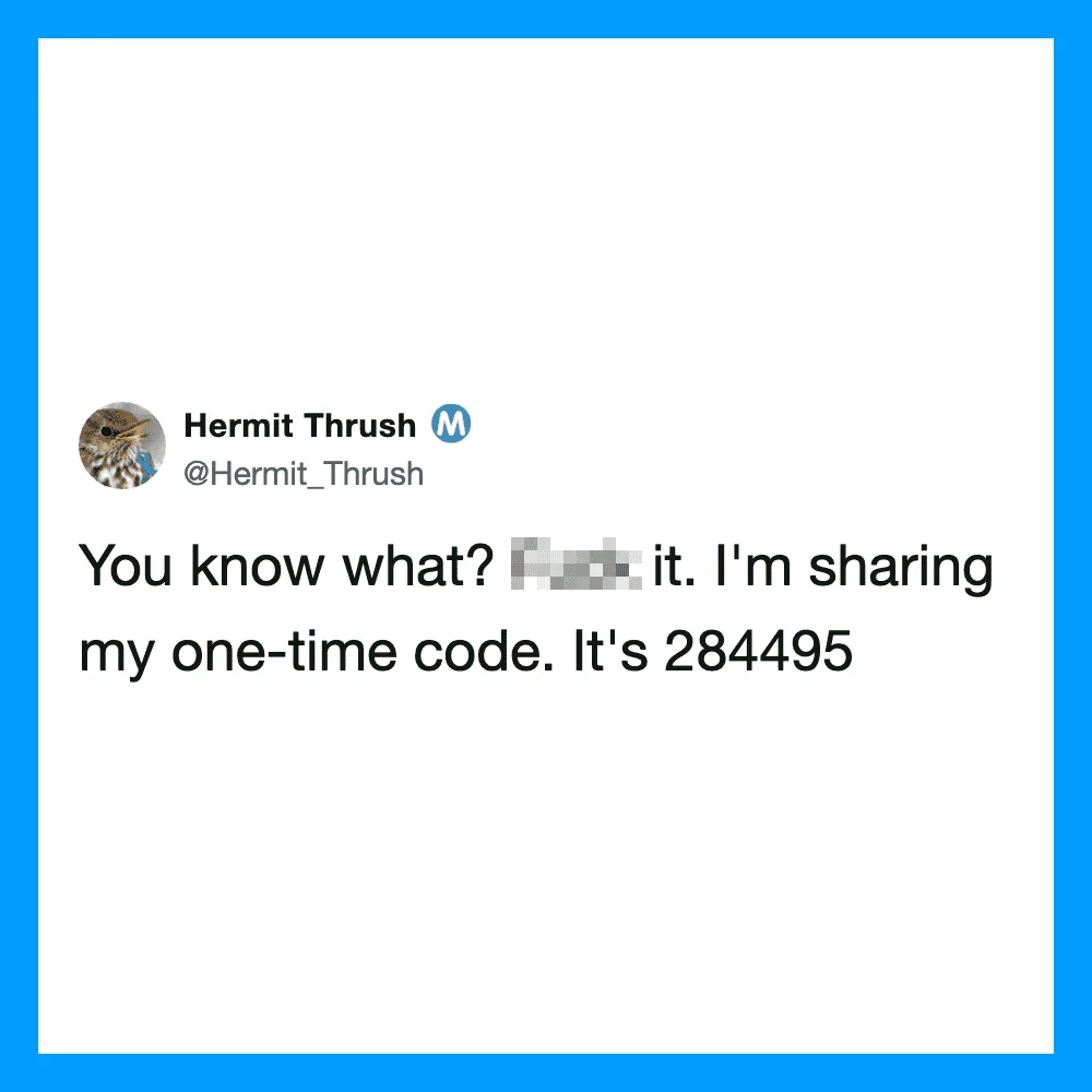 Hermit Thrush tweet about sharing a one-time code, with blurred part.