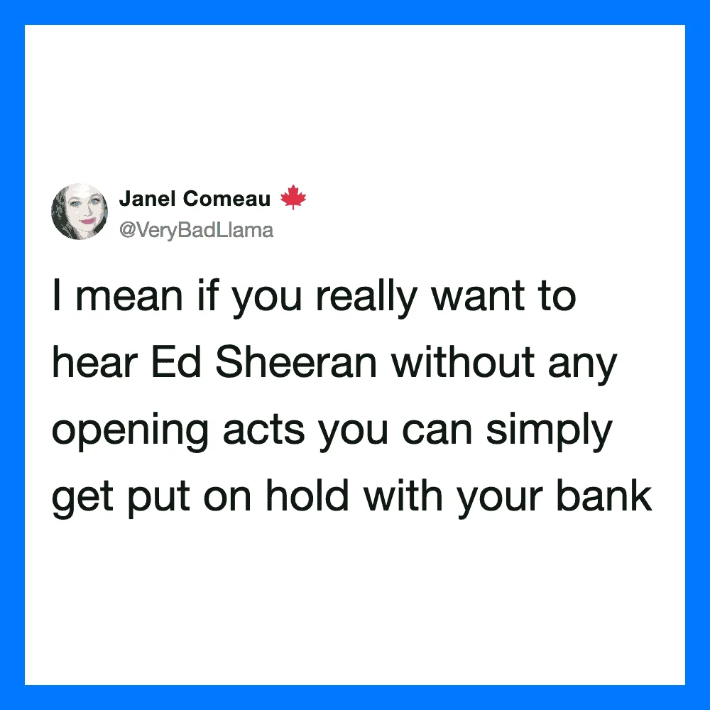 Janel Comeau's tweet about Ed Sheeran and opening acts.