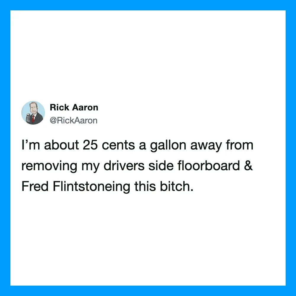 Rick Aaron's tweet about removing his driver's side floorboard and Fred Flintstone.