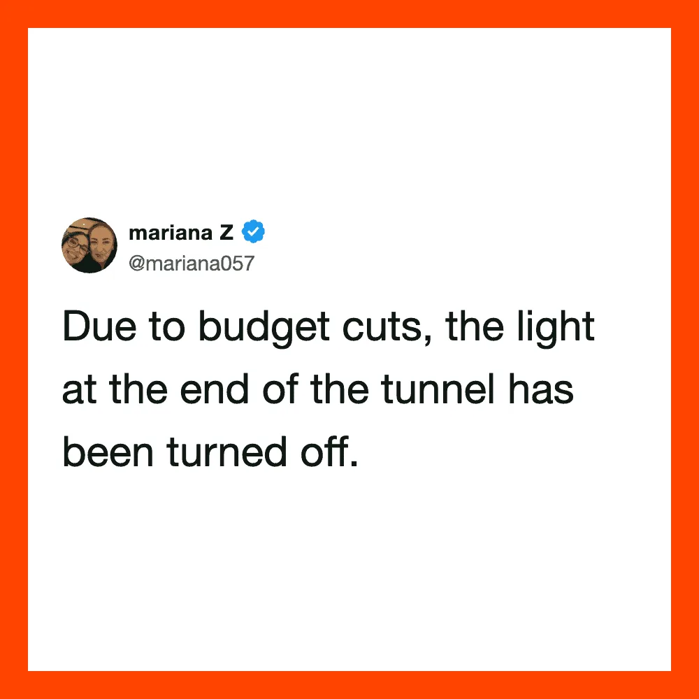 Mariana Z tweet about budget cuts turning off tunnel light.