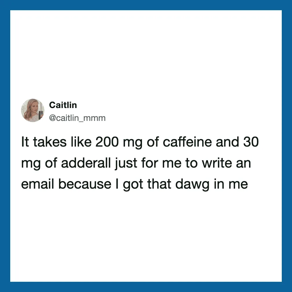 Caitlin's tweet about needing caffeine to write an email.