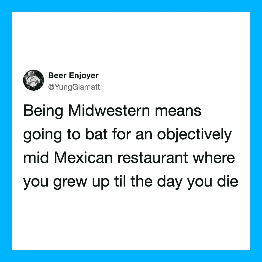 Tweet by Beer Enjoyer about Midwestern culture and Mexican restaurants.
