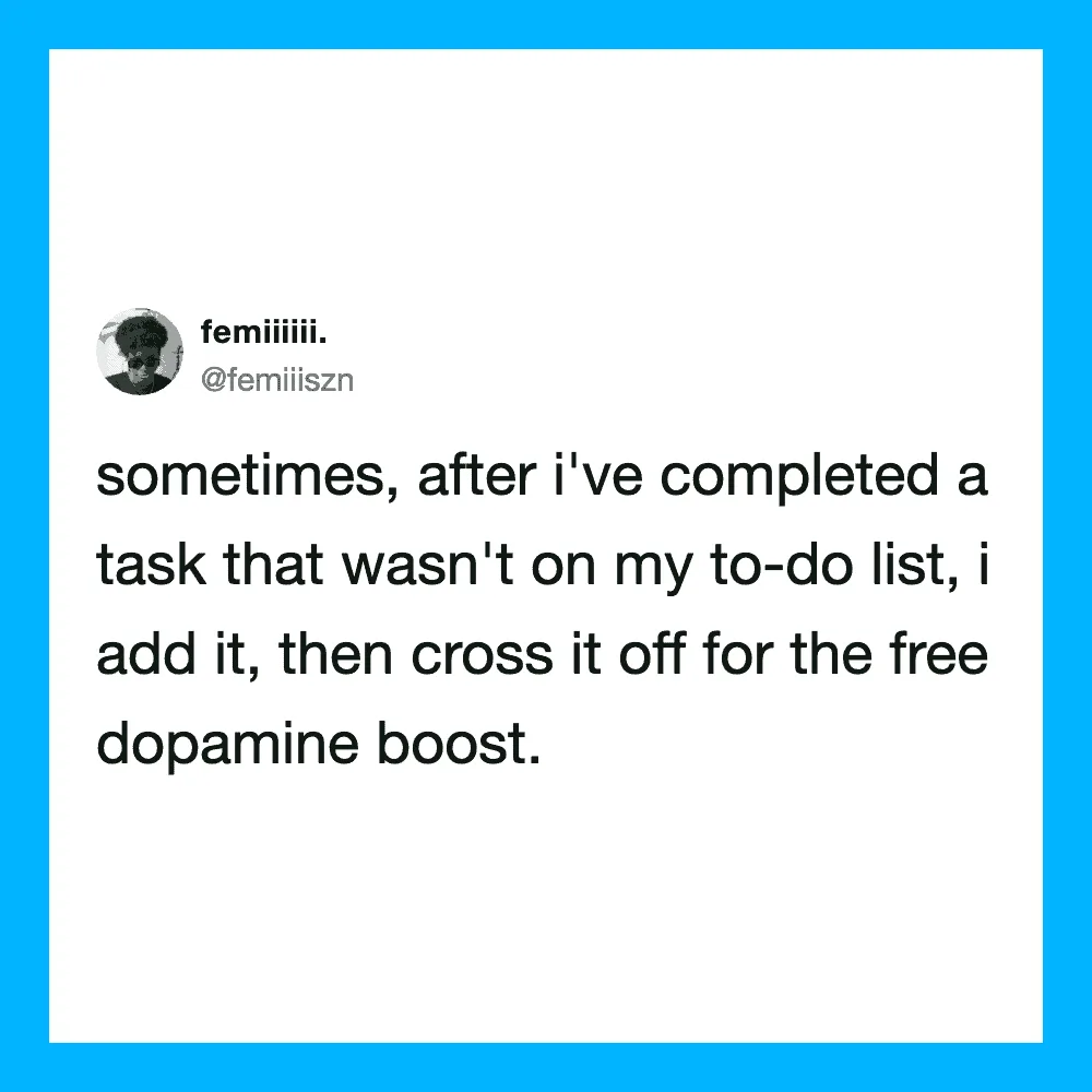 Twitter post about adding completed tasks to the to-do list for dopamine boost.