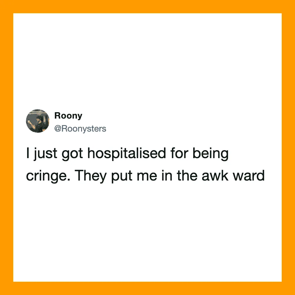 Twitter post by Roony about being hospitalized for being cringy.
