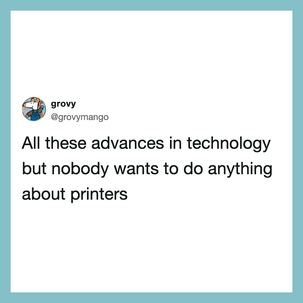 Tweet by grovy about advances in technology and printers.