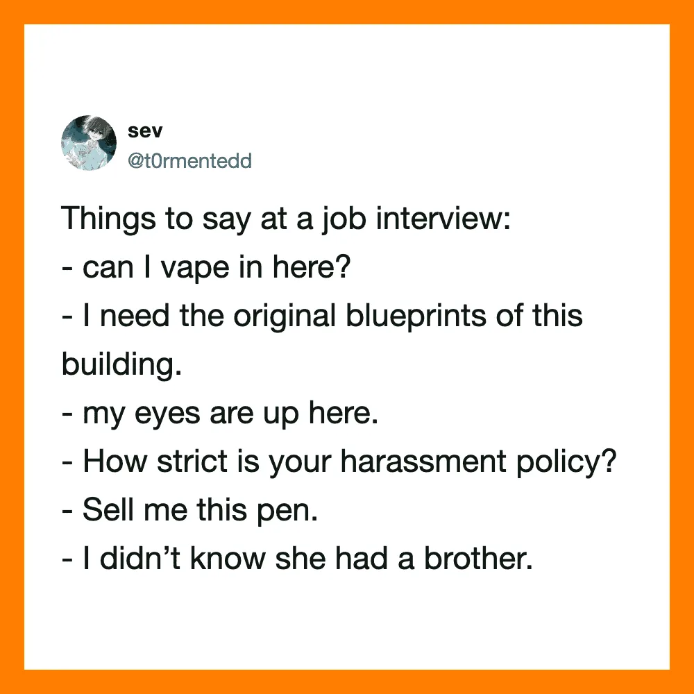 Humorous job interview meme about vaping, blueprints, and harassment policy.