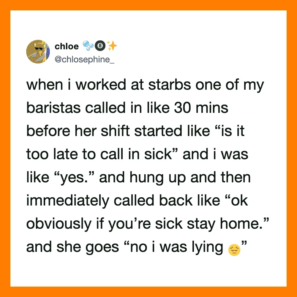 Tweet about a barista calling in sick and being told to stay home if sick.