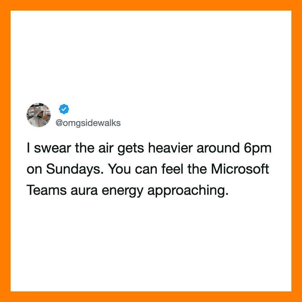 Twitter post about feeling Microsoft Teams aura energy on Sundays at 6pm.