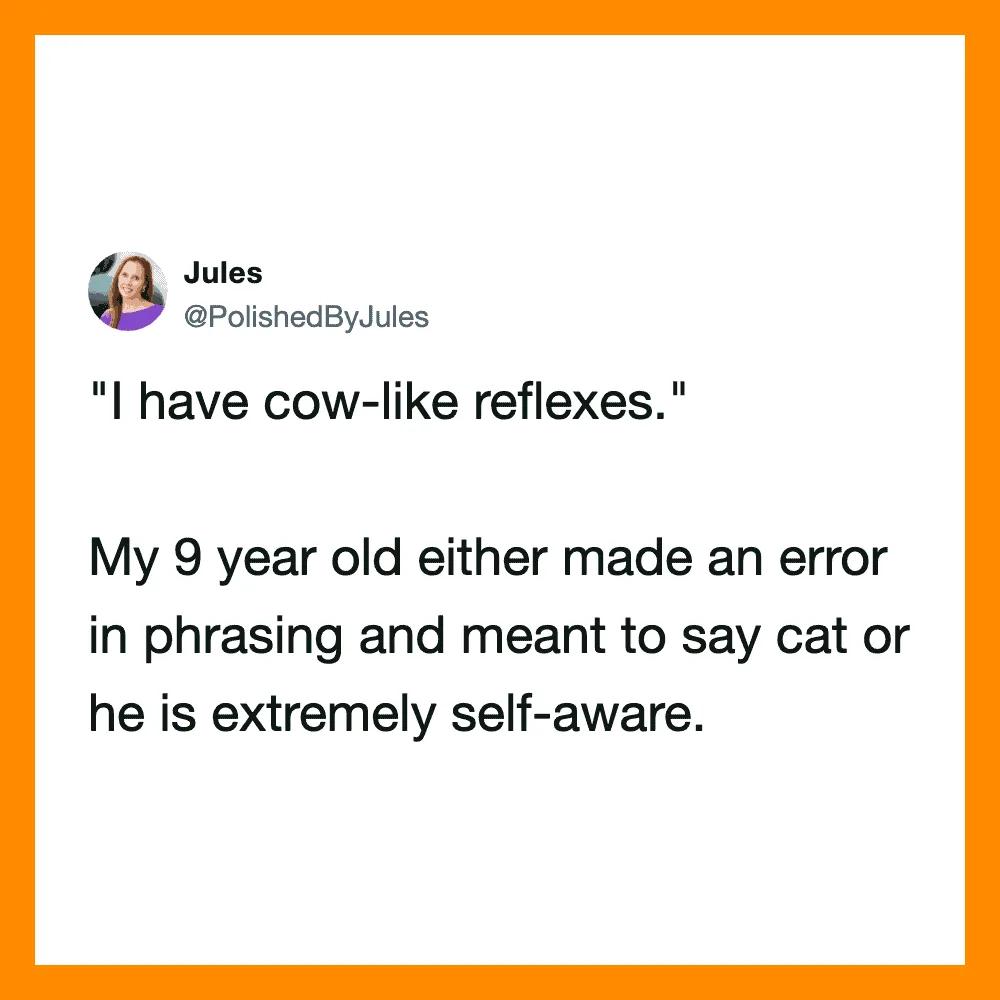 Quote from Jules about cow-like reflexes and a child's misunderstanding.