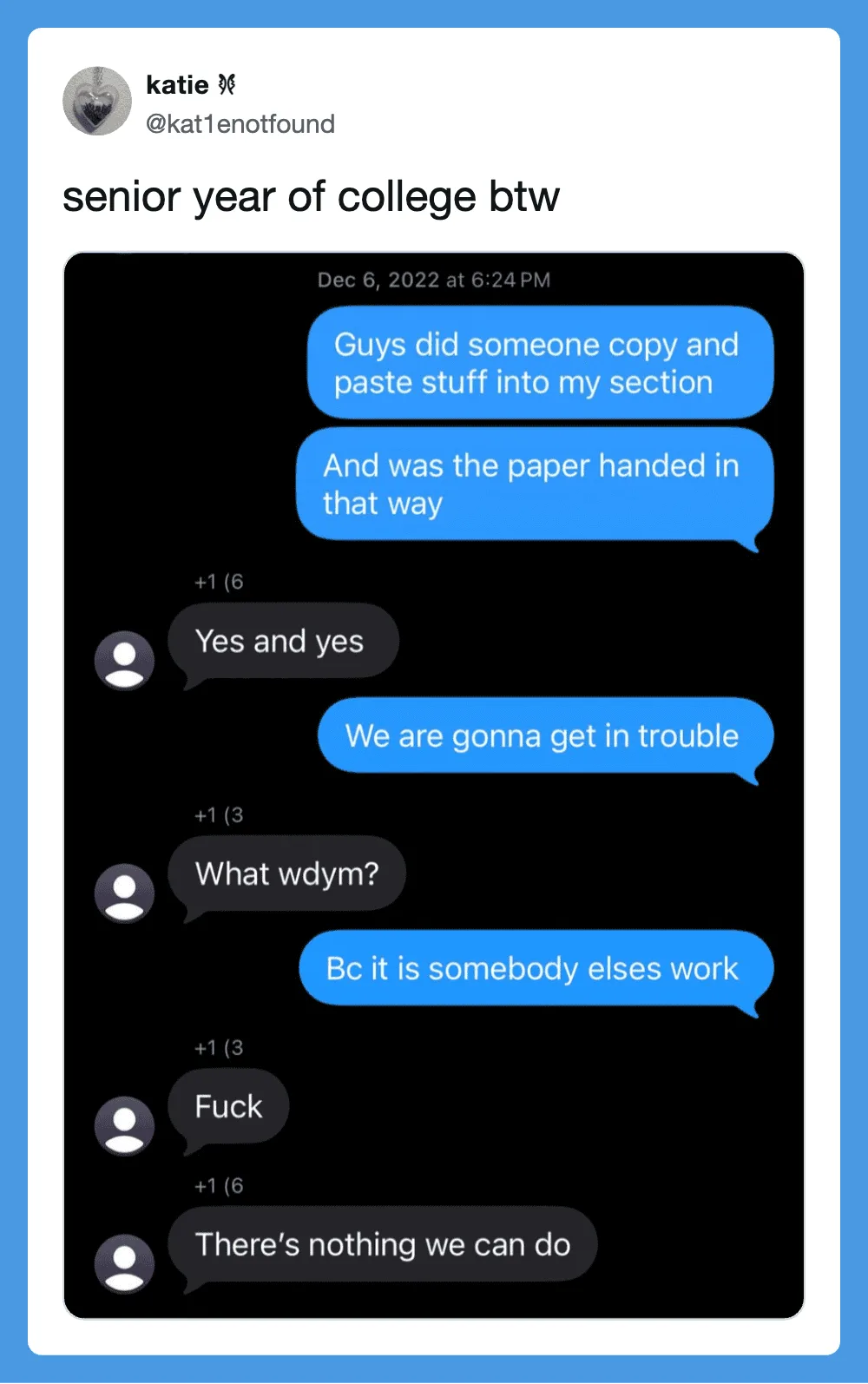 Text conversation about copying and pasting in college, with messages about trouble and work.