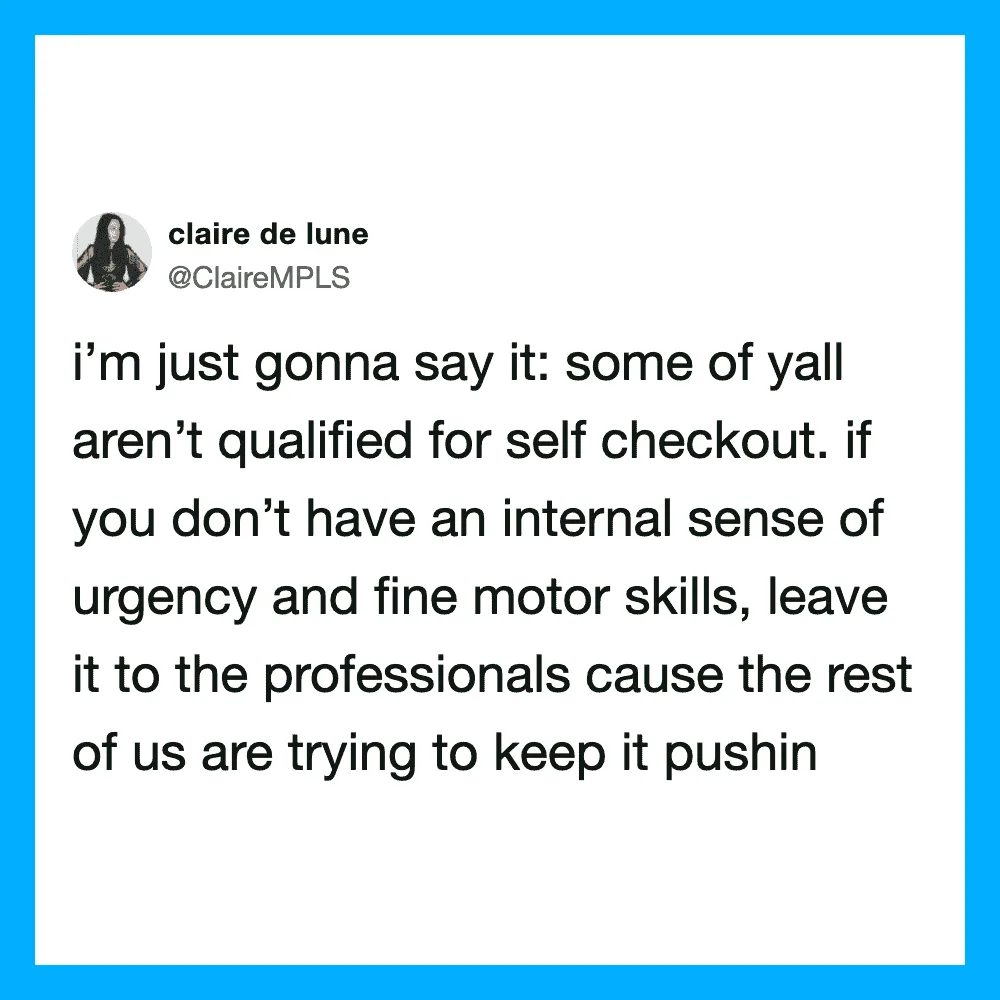 Quote about self-checkout qualifications and professionalism.