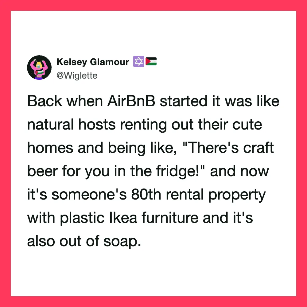 Twitter post by Kelsey Glamour about Airbnb's evolution from cute homes to rental properties.