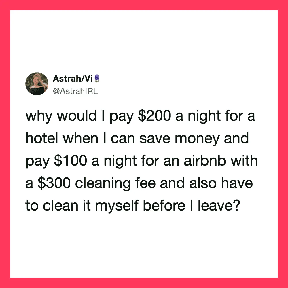 Twitter post questioning paying $200 for a hotel vs. $100 for Airbnb with cleaning fee.