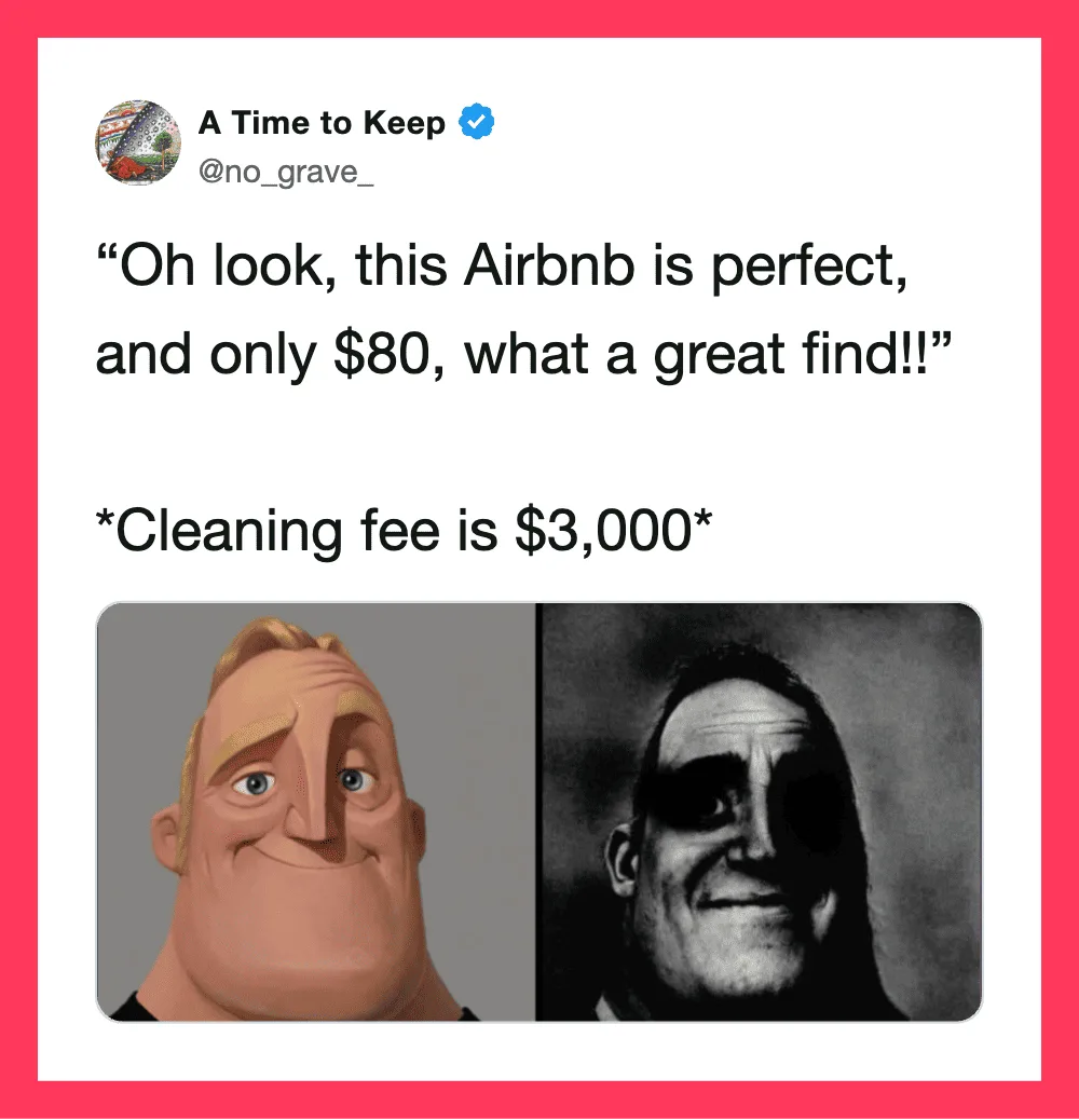 Airbnb tweet about perfect Airbnb and high cleaning fee with images of Mr. Incredible and a shadowed.