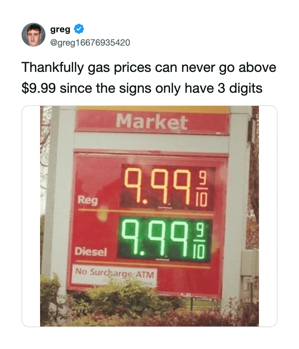 Gas prices at a market sign showing $9.99 for regular and diesel, with a humorous caption.