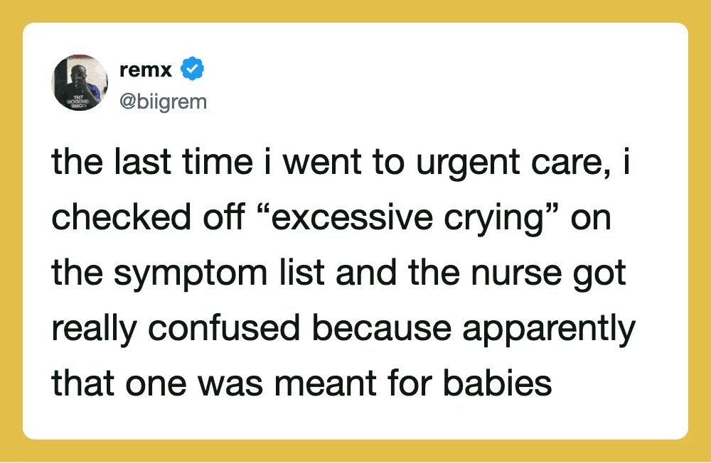Humorous tweet about confusing crying symptoms at urgent care.